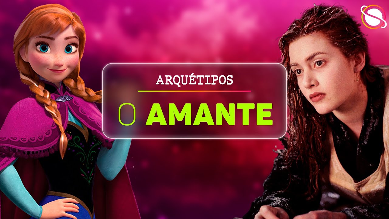 O AMANTE | 12 Arquétipos de Jung | Roteirizando