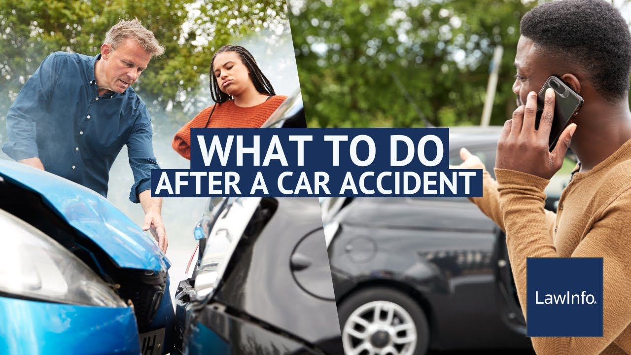 What To Do After a Car Accident | LawInfo