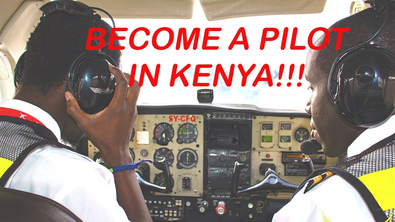 What It Takes To Become A Commercial Pilot In Kenya
