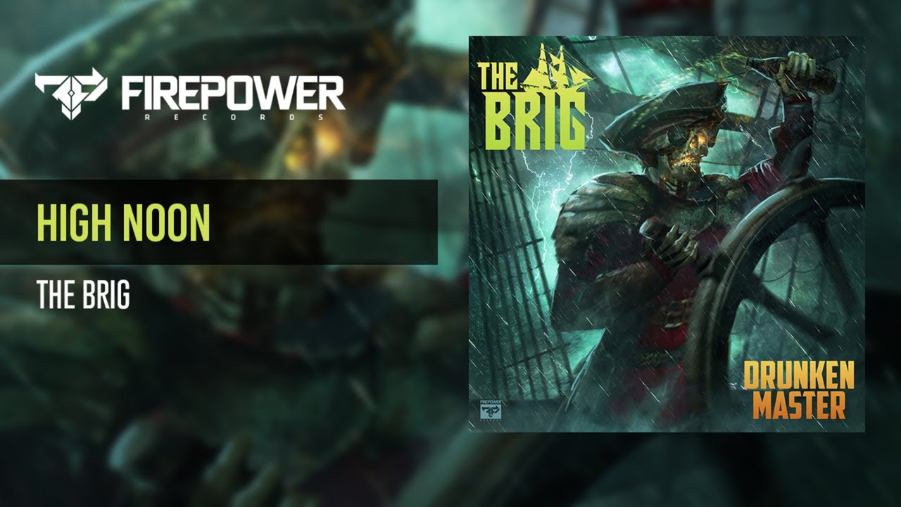 The Brig - High Noon [Firepower Records - Electro House]