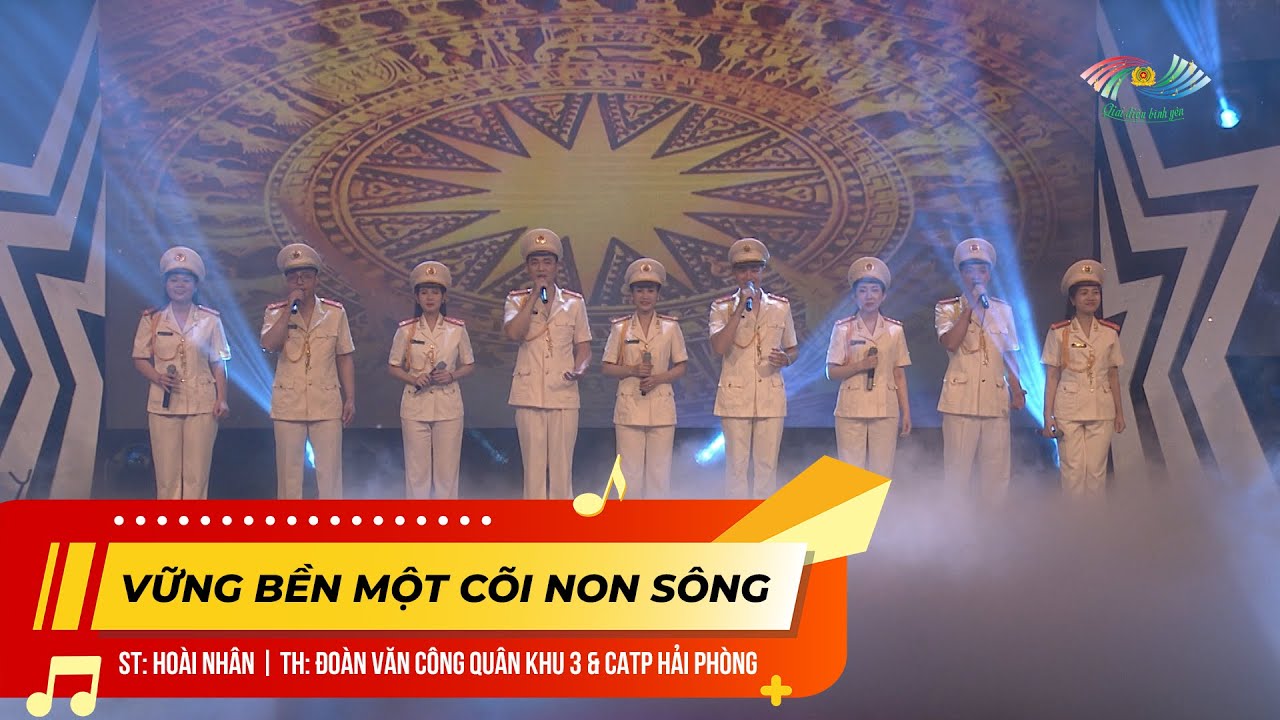 VỮNG BỀN MỘT CÕI NON SÔNG | ĐOÀN VĂN CÔNG QUÂN KHU 3 & CATP HẢI PHÒNG | GIAI ĐIỆU BÌNH YÊN