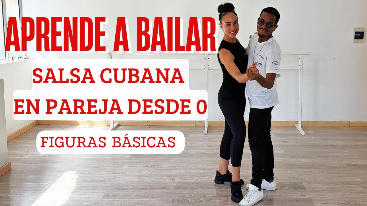 🕺🏼Bailar Salsa Cubana en Pareja| Figuras básicas en pareja| Aprende a bailar desde cero parte 1