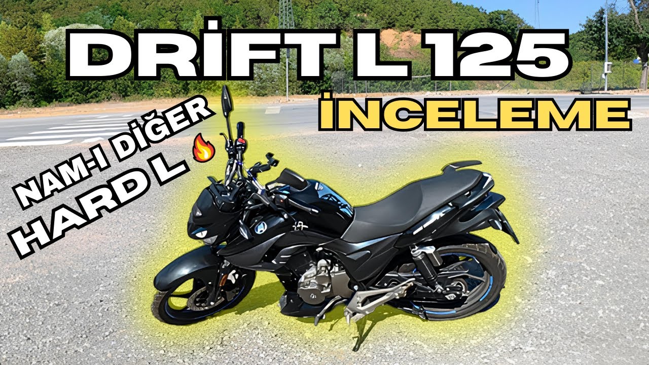 DRİFT L 125 İNCELEME  | NAM-I DİĞER HARD L 🔥