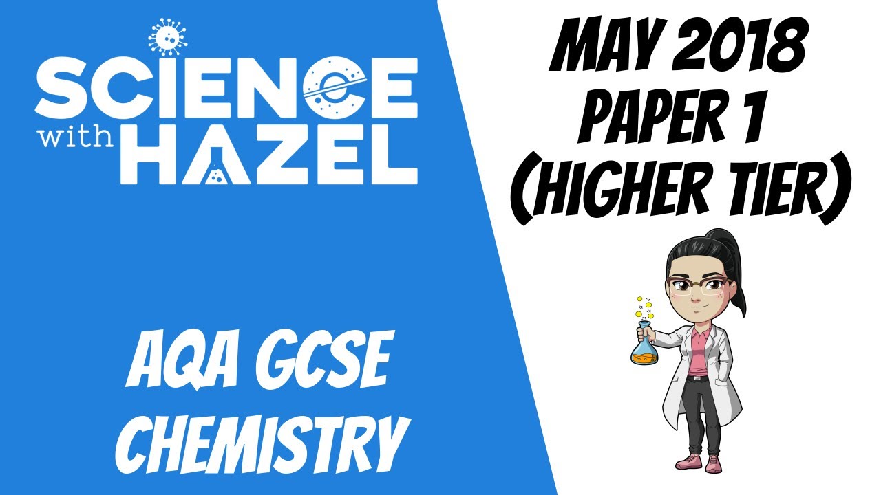 AQA GCSE Chemistry Paper 1 (May 2018) | GCSE Chemistry Past Papers