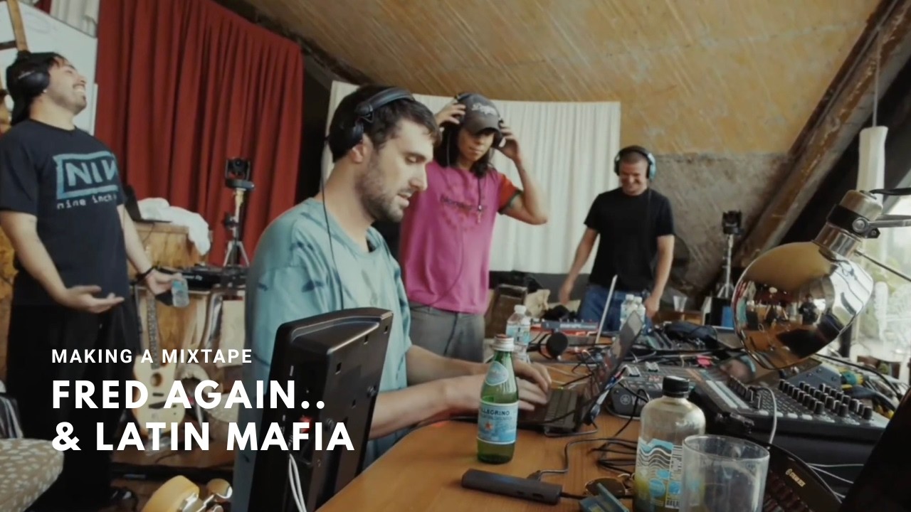 Fred again.. making a mixtape with LATIN MAFIA (FULL TRACKS)