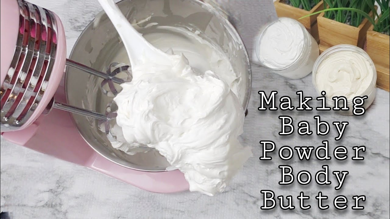 DIY Whipped Body Butter| How to make Body Butter with Shea Butter| Baby Powder| Easy