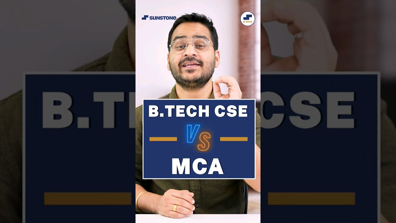 💥B.Tech CSE Vs MCA? BTech Computer Science or MCA? Best Software Course! #bca #MCA #btech #btechcse