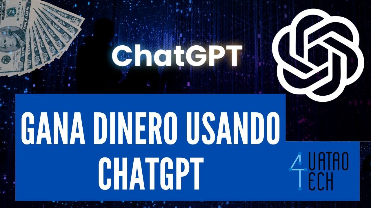 ¿Cómo Ganar DINERO con ChatGPT? ¡INTELIGENCIA ARTIFICAL a tu servicio!
