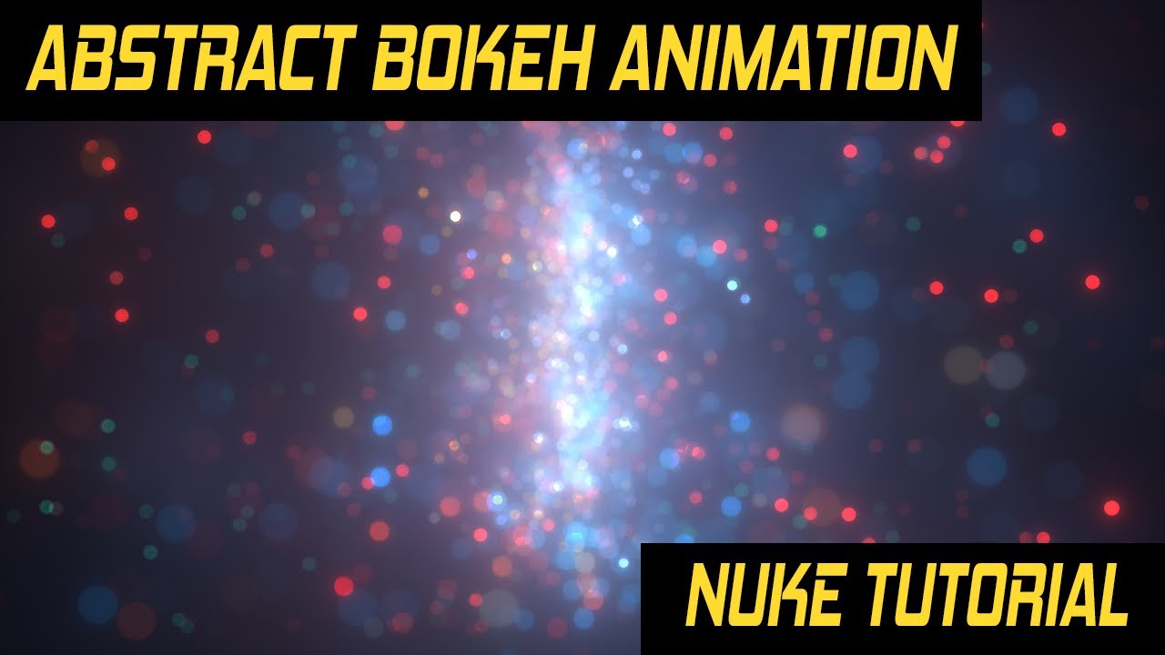 Nuke Tutorial - Abstract Bokeh animation