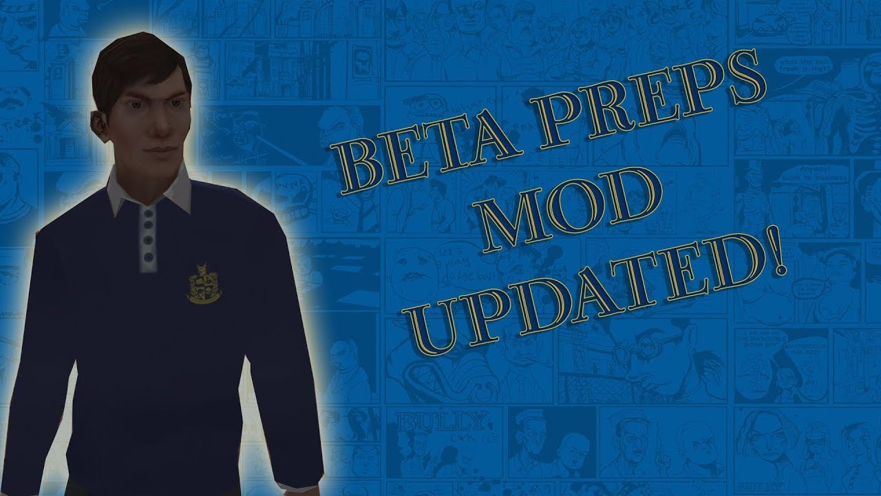 Bully Beta: Beta Preps Updated!