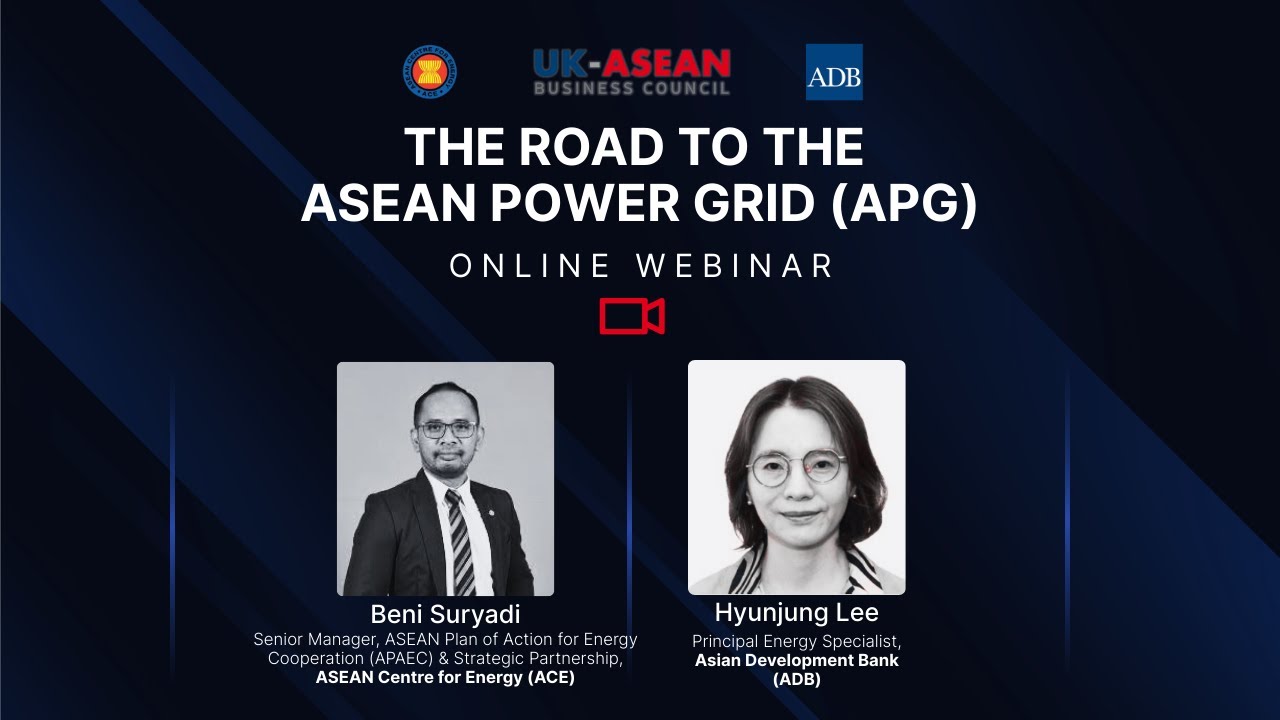 UK–ASEAN Energy Cooperation: The Road to the ASEAN Power Grid