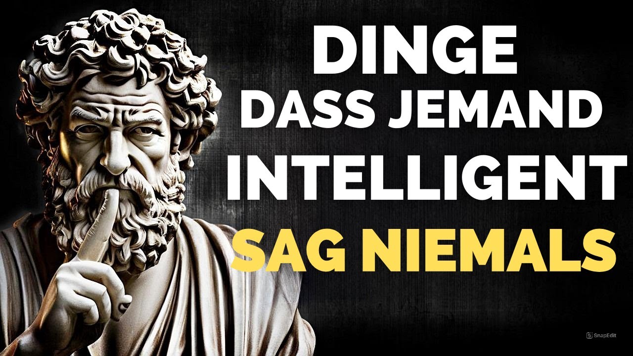 12 DINGE, DIE JEMAND INTELLIGENT NIEMALS SAGT – Stoische Weisheit #marcoaurelio