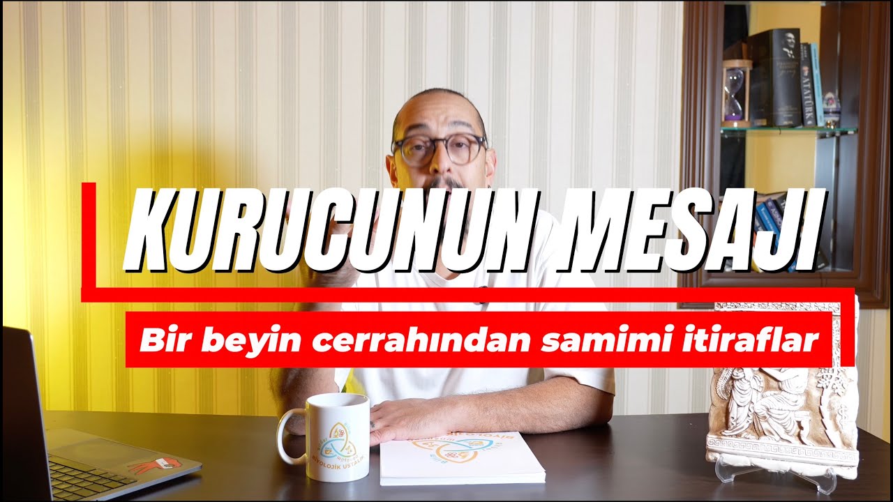 Bir Beyin Cerrahının İtirafı: 