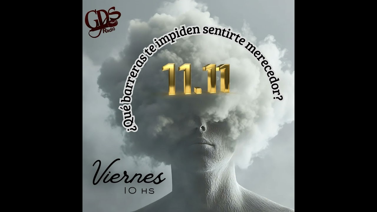 11-11 Hoy: ¿Qué te impide sentirte merecedor?
