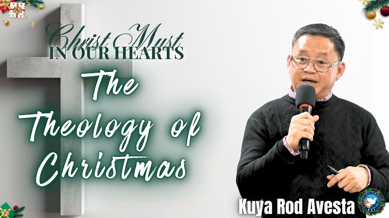 The Theology of Christmas - Kuya Rod Avesta