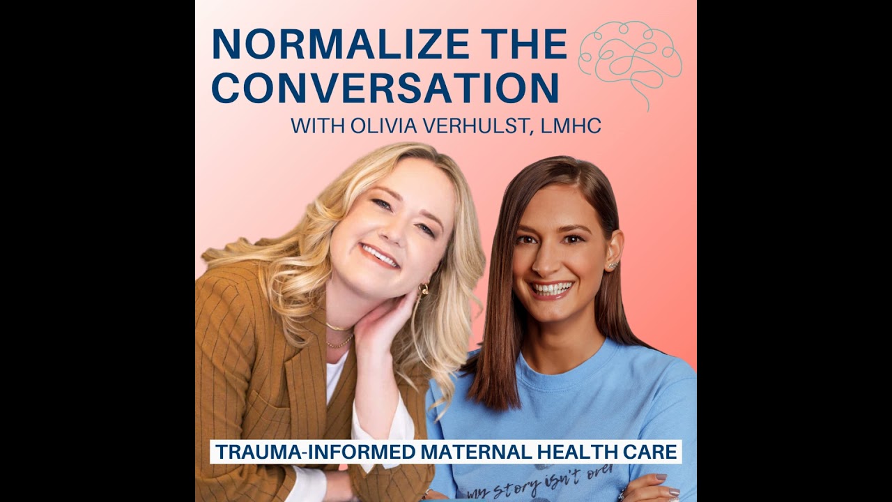 Trauma-Informed Maternal Health Care with Olivia Verhulst