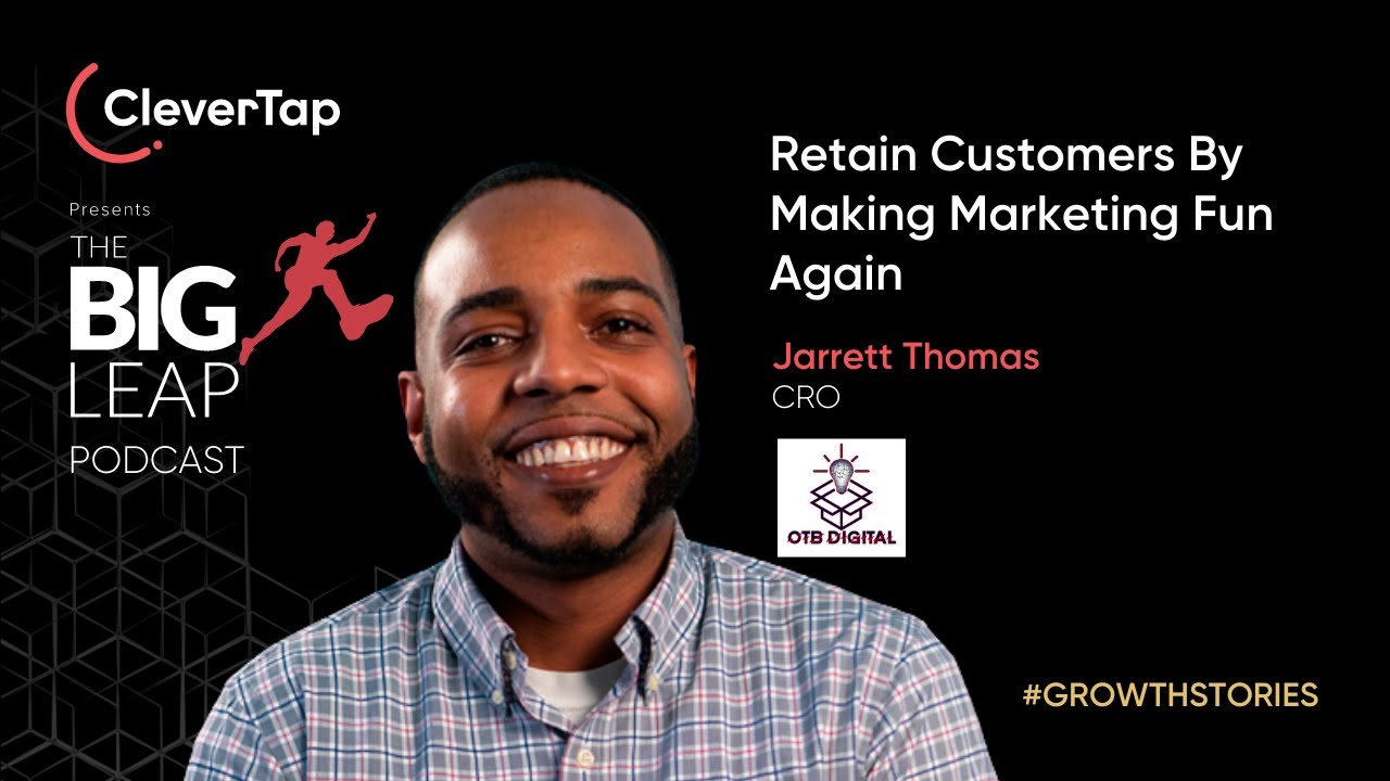 Retain Customers By Making Marketing Fun Again With OTB Digital&rsquo;s Jarrett Thomas