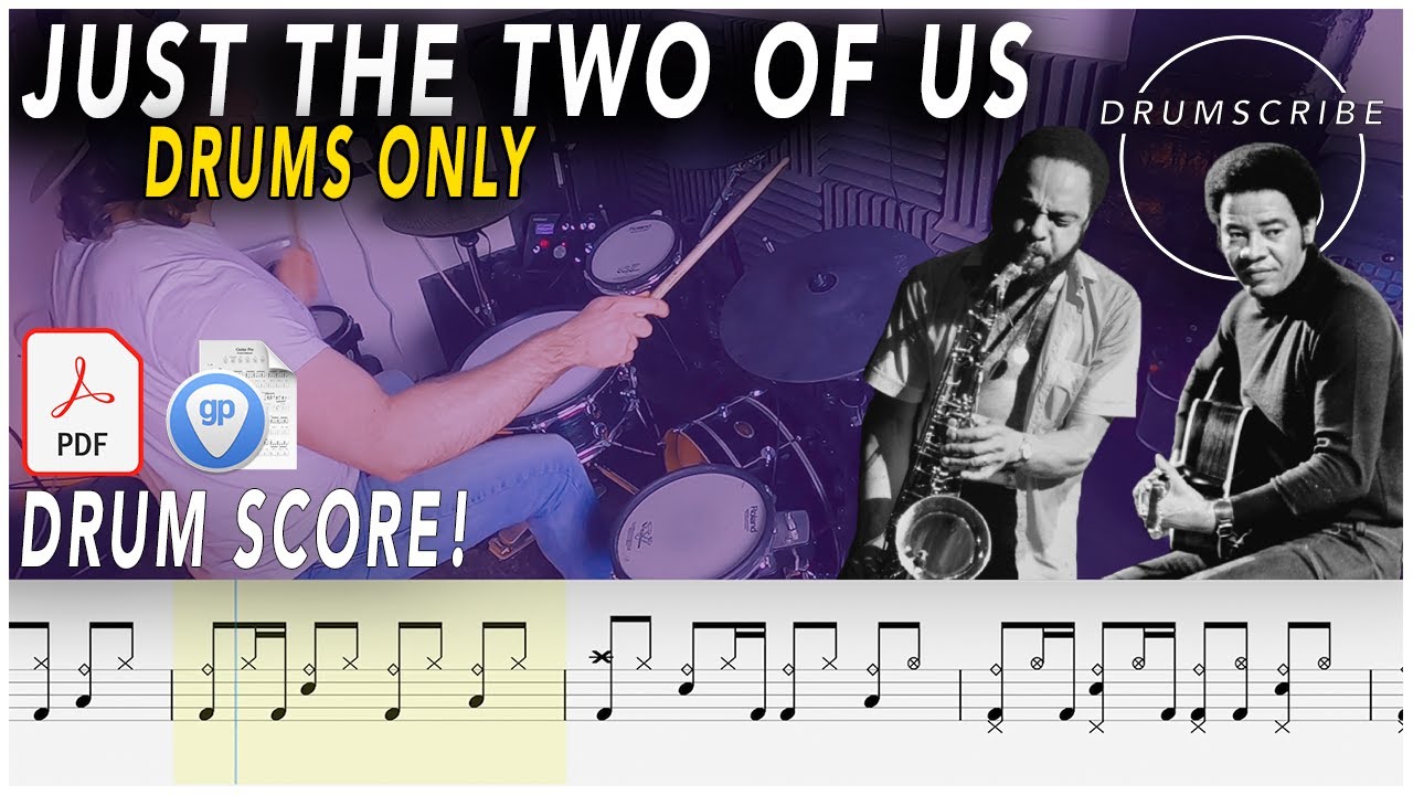 Just the Two of Us (DRUMS ONLY) - G. Washington & Bill Withers | DRUM SCORE | #232 DRUMSCRIBE