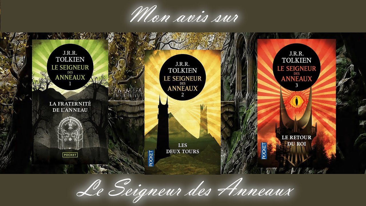Mon avis sur Le Seigneur des Anneaux !