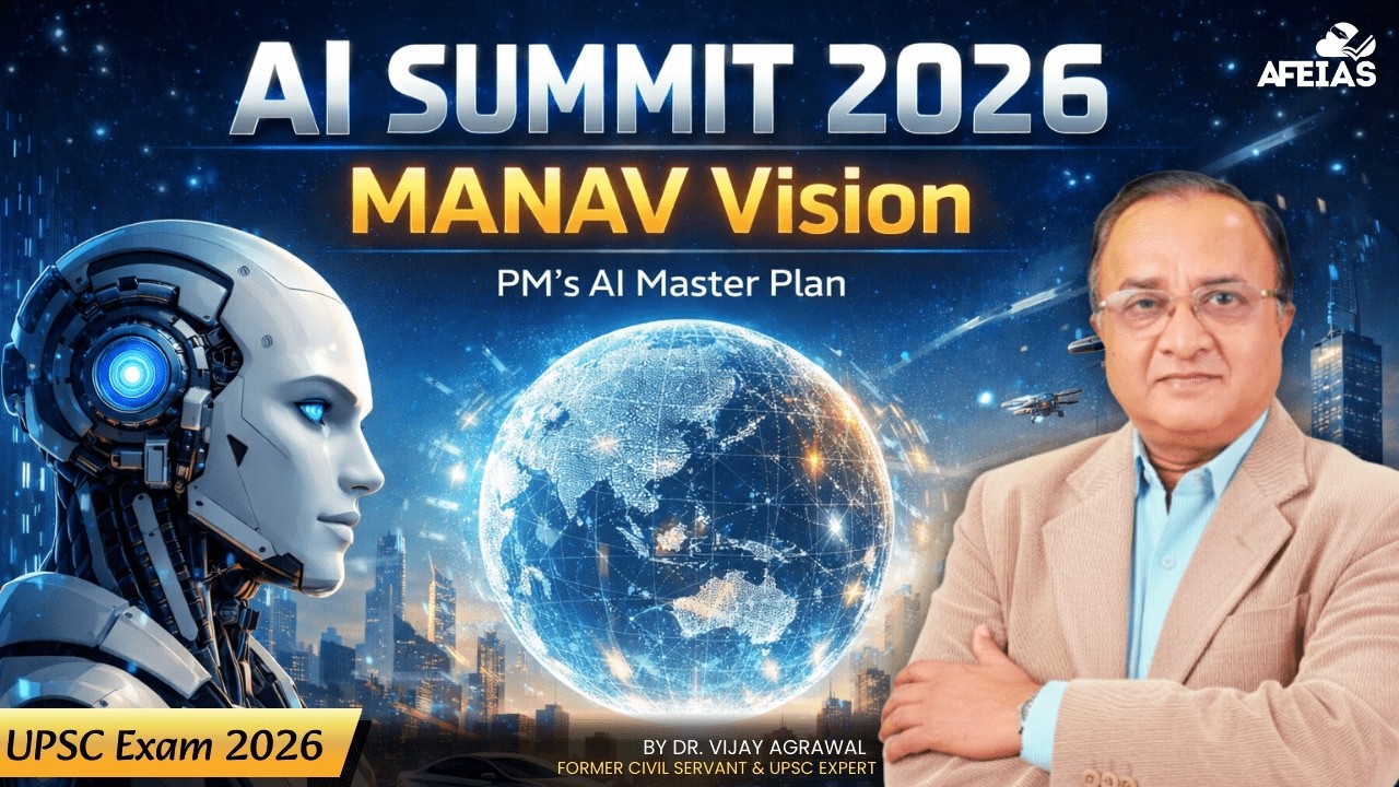 AI SUMMIT 2026 MANAV VISION | DR. VIJAY AGRAWAL | UPSC CIVIL SERVICES | AFEIAS DAILY PODCAST