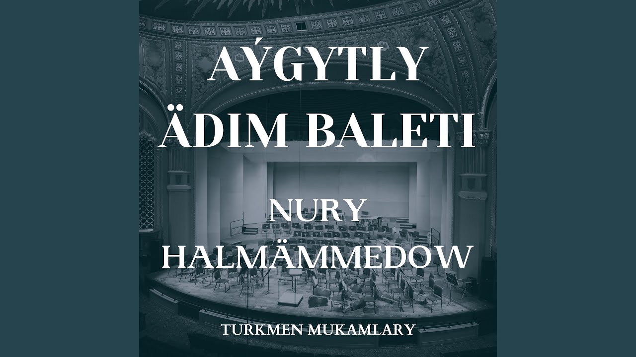 Aýgytly ädim baleti – Eziz hanyň gohy; (The Decisive Step ballet, The uproar of Eziz Khan)