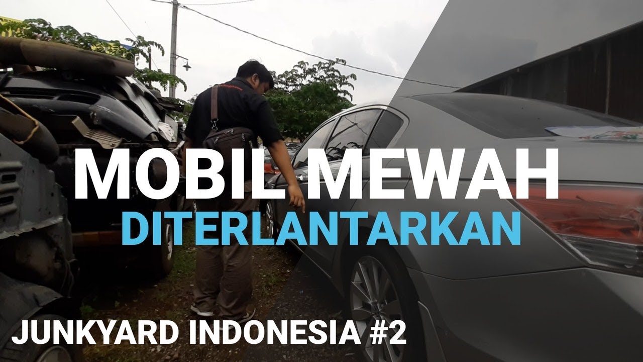 Junkyard Mobil INDONESIA #2  KUBURAN MOBIL All Tipe Gudangnya Sparepart Copotan