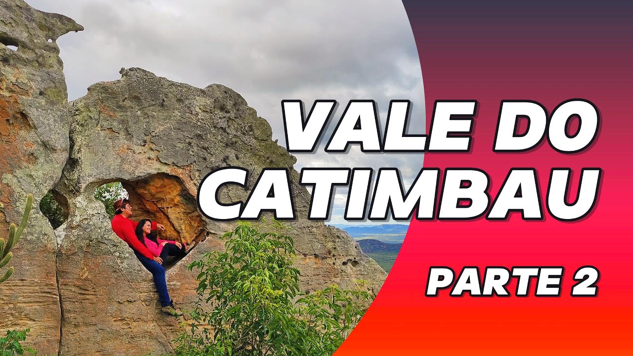 Vale do Catimbau Parte 2