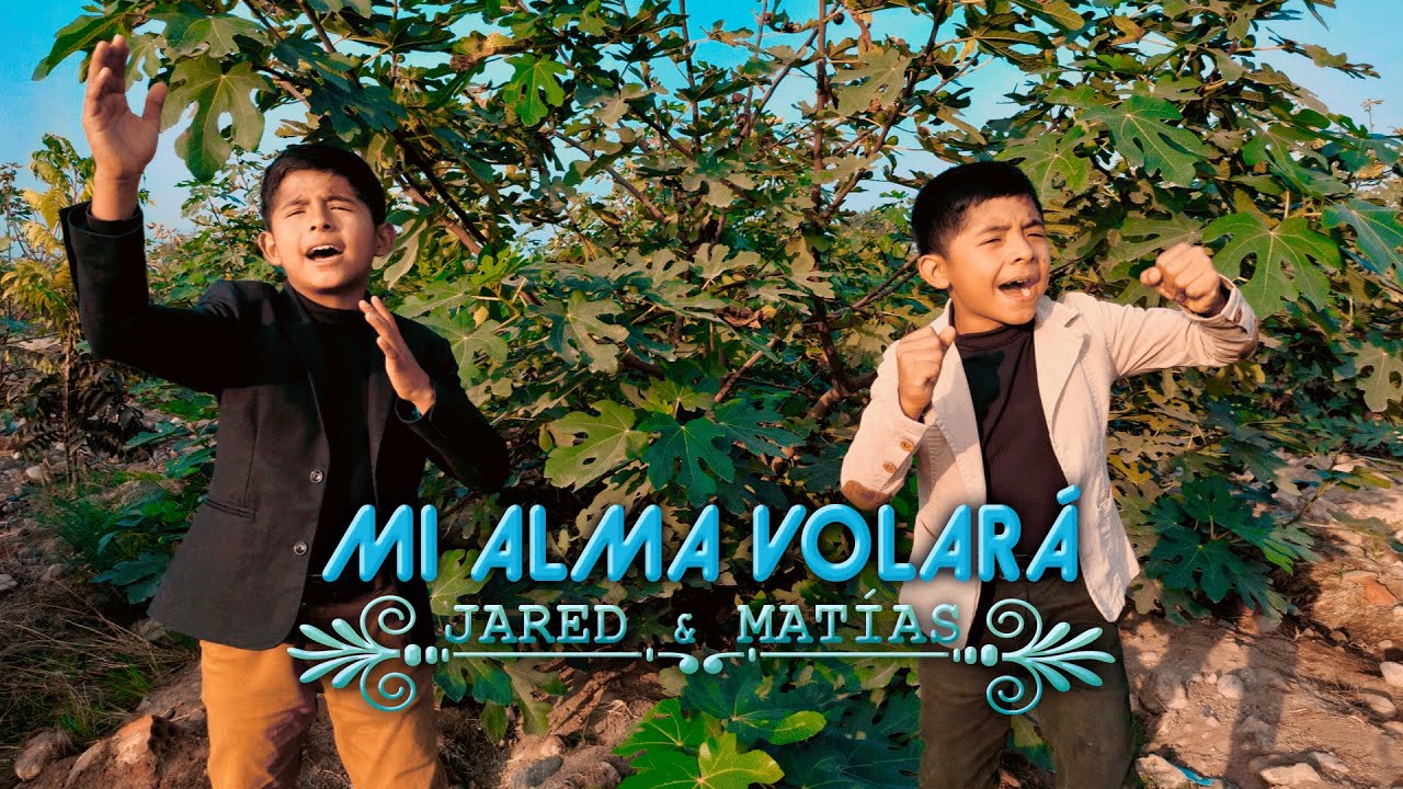 Jared y Matías / Mi alma volará (Video Oficial)