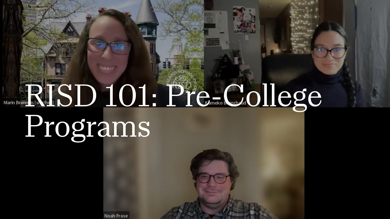 RISD 101: Pre-College Programs | RISD Undergraduate Admissions | 2025-2026