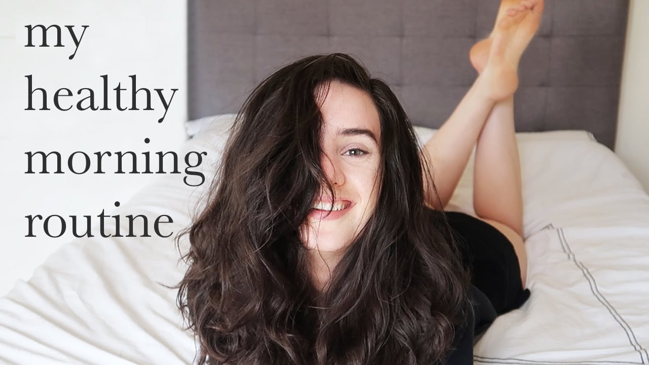 MY HEALTHY MORNING ROUTINE