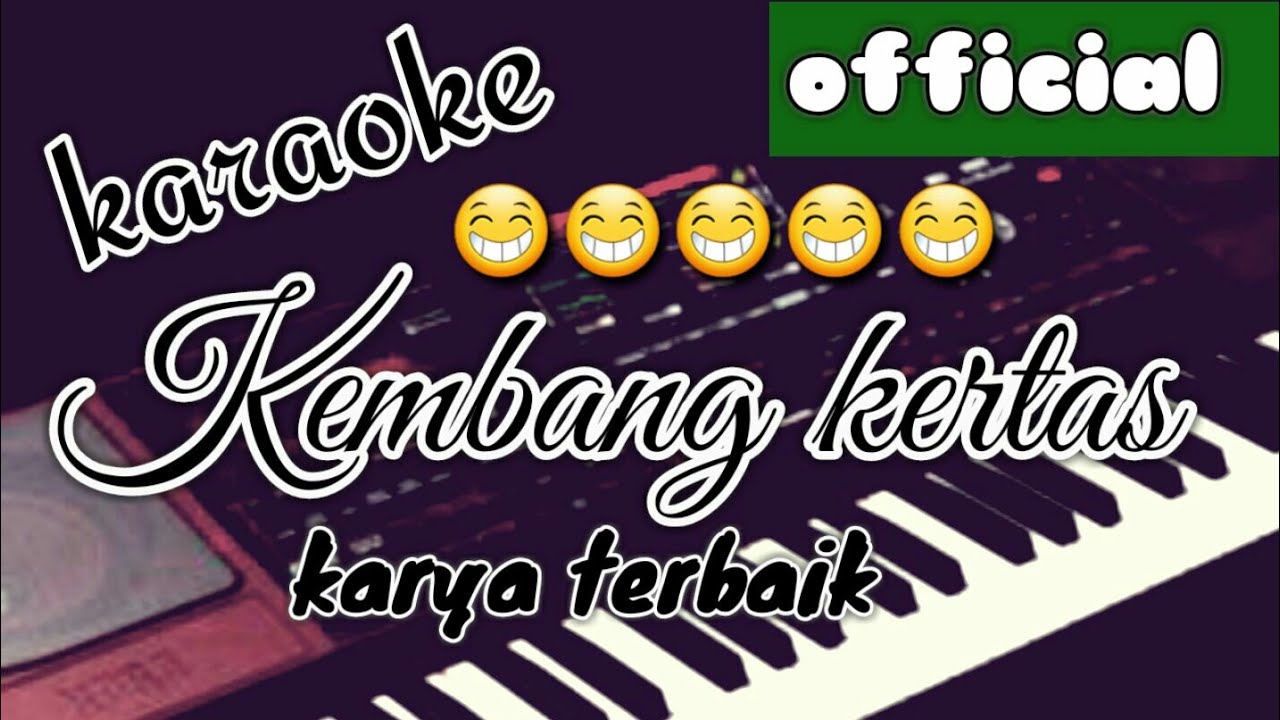 KEMBANG KERTAS - ( karaoke official)  instrument terbaru dari keyboard korg pa 1000 INDONESIA
