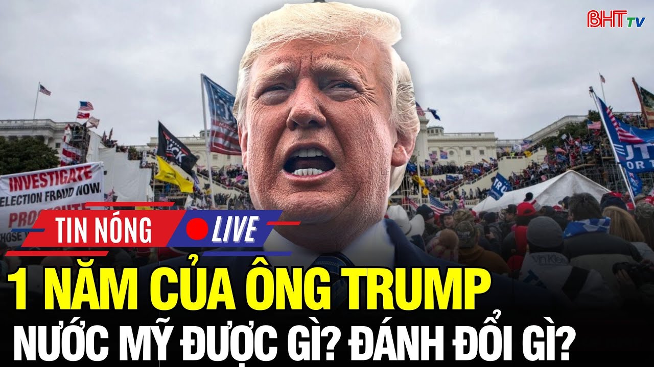 🔴Nước Mỹ 24H: Sau 1 năm nhiệm kỳ hai của ông Trump: Nước Mỹ được gì và đang đánh đổi điều gì?