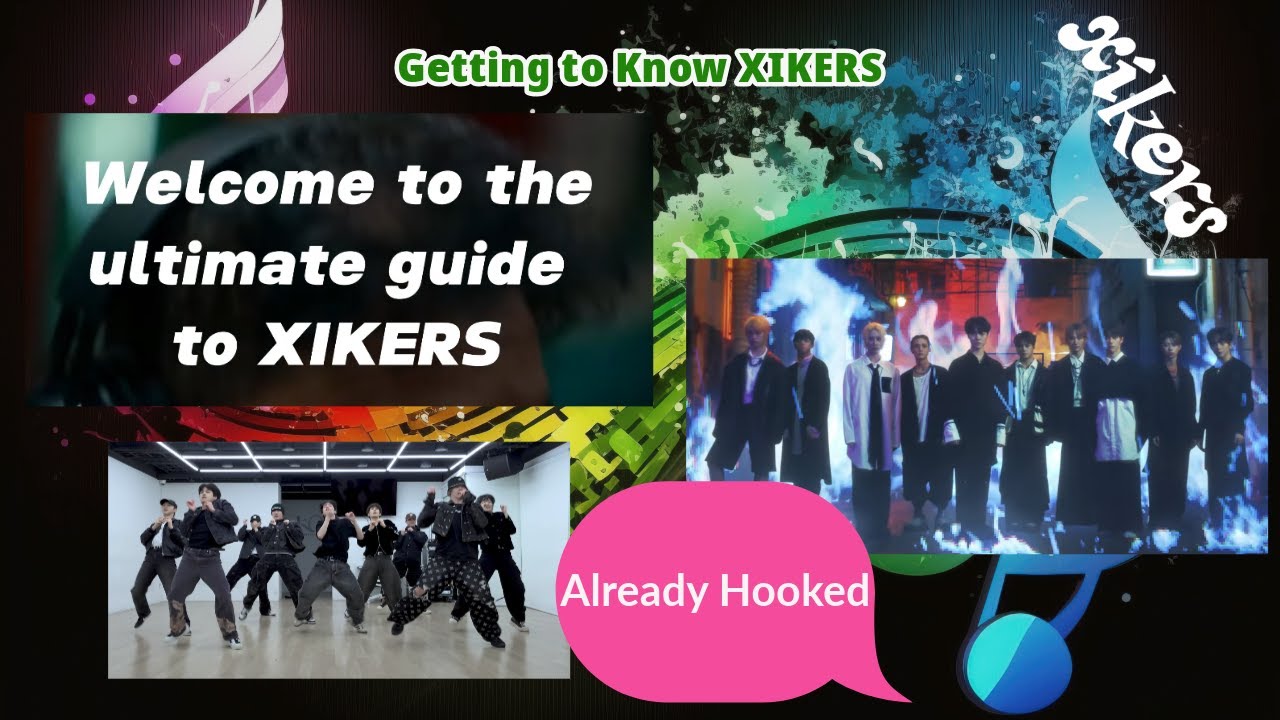 Getting to Know XIKERS | Guides, “BREATHE” MV + Dance Practice +“Bittersweet” | Already Hooked!