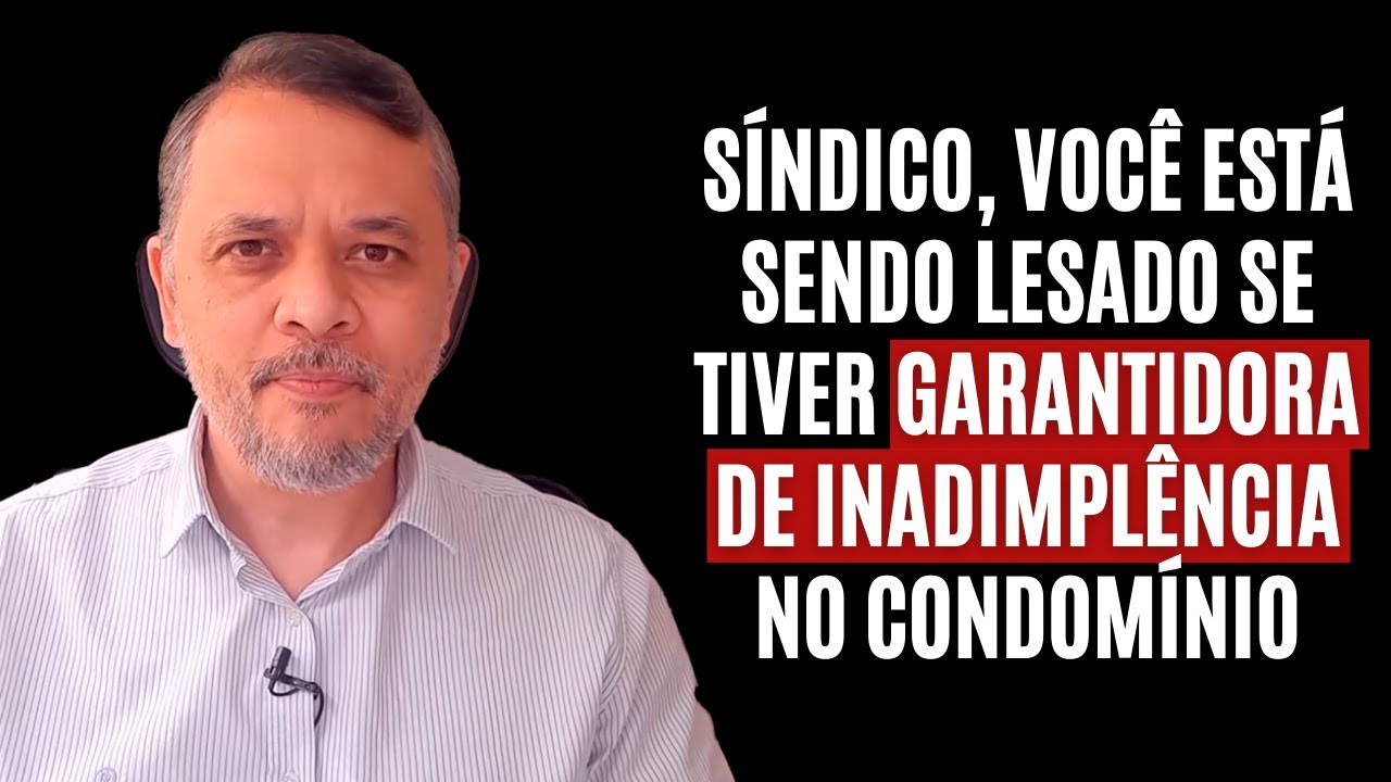 S&iacute;ndico, voc&ecirc; est&aacute; sendo LESADO se tiver GARANTIDORA de INADIMPL&Ecirc;NCIA no condom&iacute;nio