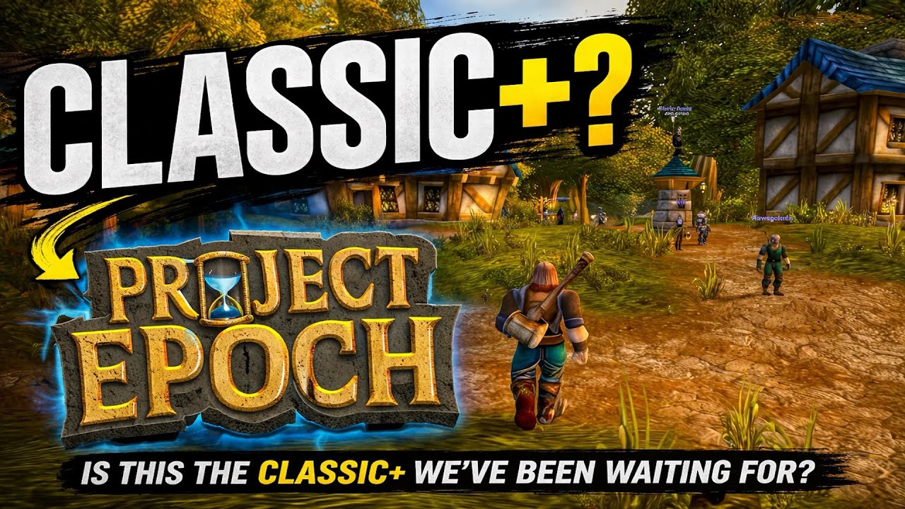 Project Epoch &mdash; это Classic+?