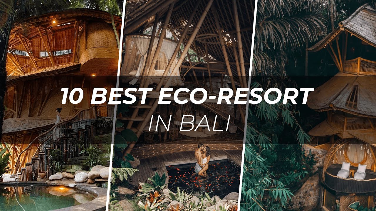 10 BEST ECO RESORTS IN BALI - 10 ECO RESORTS TERBAIK & INSTAGRAMMABLE DI BALI