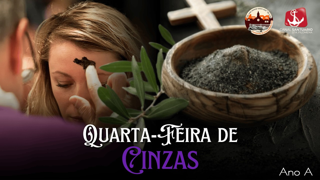 Missa  de Cinzas - 18/02/2026 - 19h30 - Quarta-feira