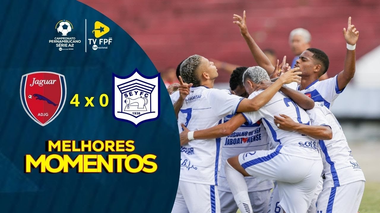 MELHORES MOMENTOS: JAGUAR 4 X 0 YPIRANGA | PERNAMBUCANO A2