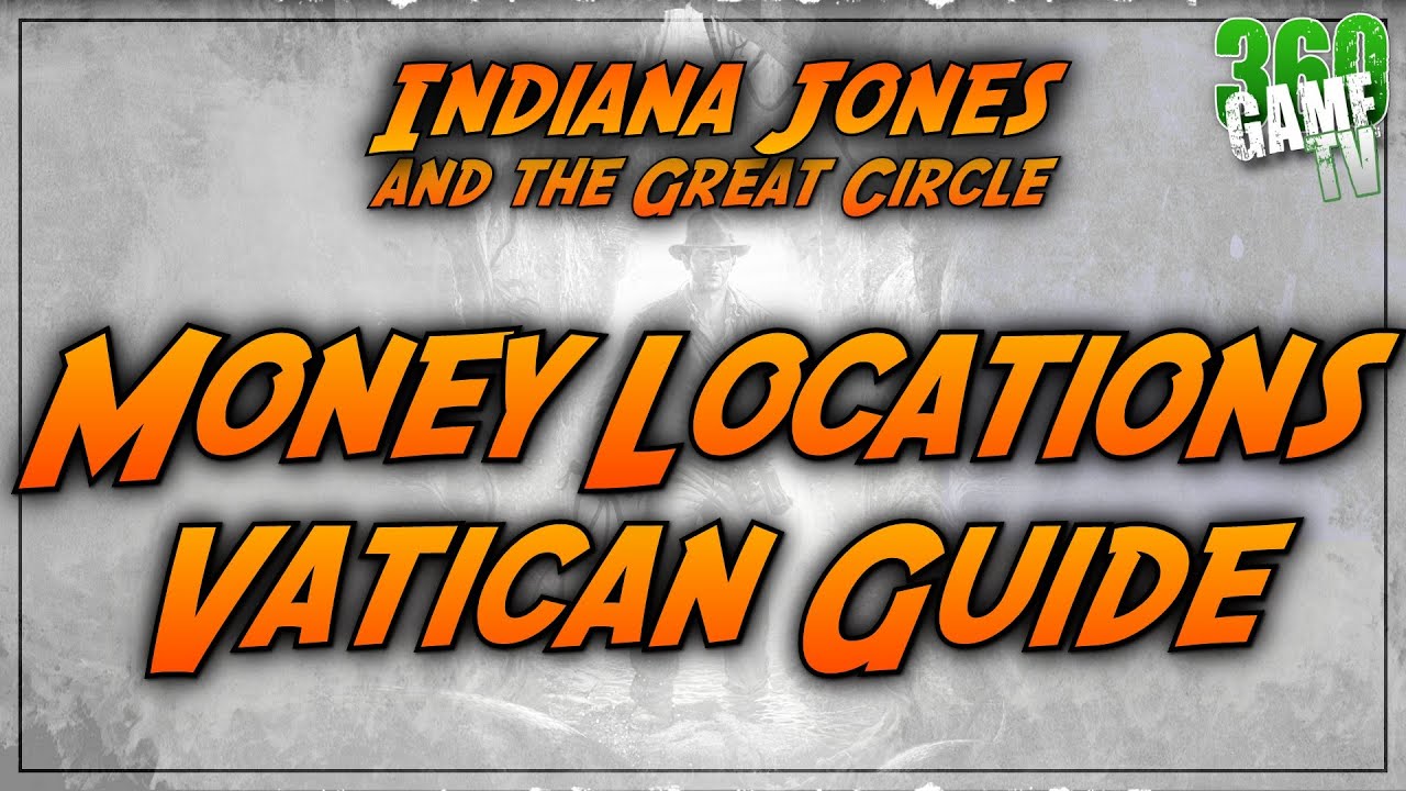 Vatican MONEY SPOTS ($80 / $100) - EASY MONEY ($2520 TOTAL) - Indiana Jones and the Great Circle