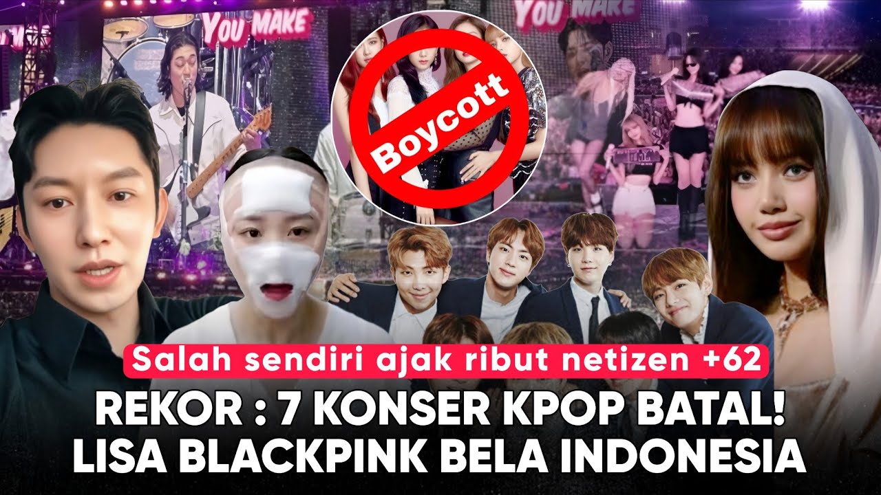 EDAN! Power Of +62, 7 Konser K-Pop di Indo Batal, Lisa BLACKPINK Tampar KNETZ” Boikot Musik Korea!