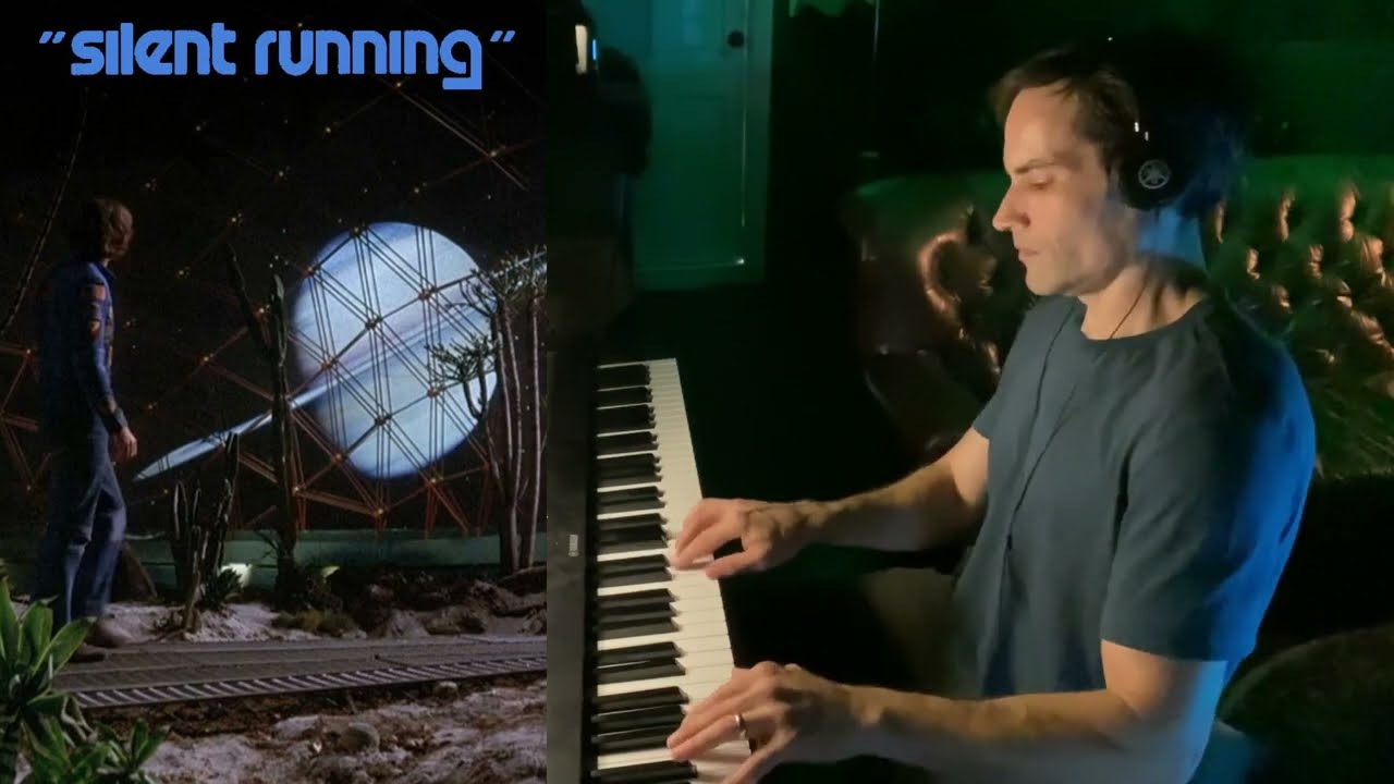 SILENT RUNNING (1972) piano solo (