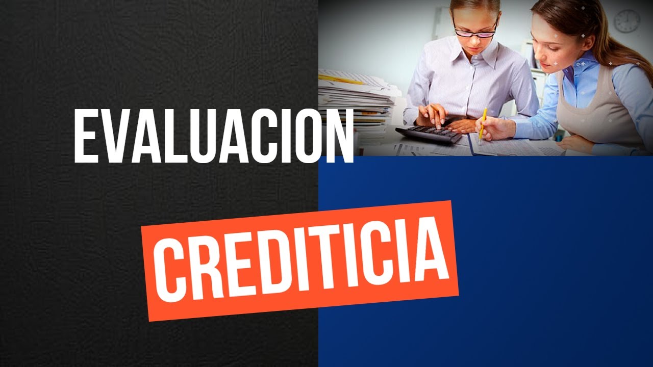 Programa de Entrenamiento Bancario - Evaluación Crediticia