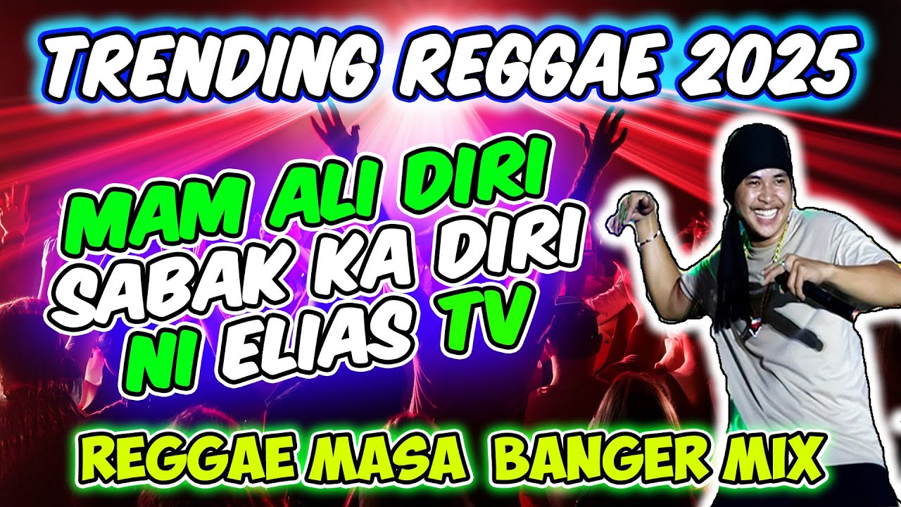MAM ALI DIRI SABAK KA DIRI NI ELIAS TV - BOLIVIAZ - TRENDING REGGAE SAYAWAN 2025 - DJMAR DISCO TRAXX