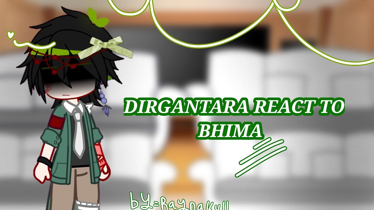 Dirgantara react to bhima..[]•^•[]#bakwanfightback#bhima #gacha #bakwanfightback 