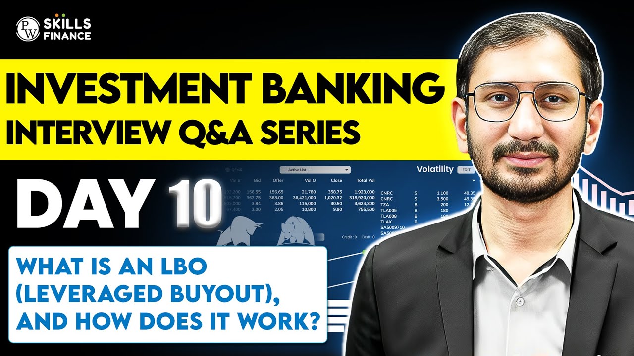 Day 10: What is an LBO & How It Works? : Investment Banking Interview Prep