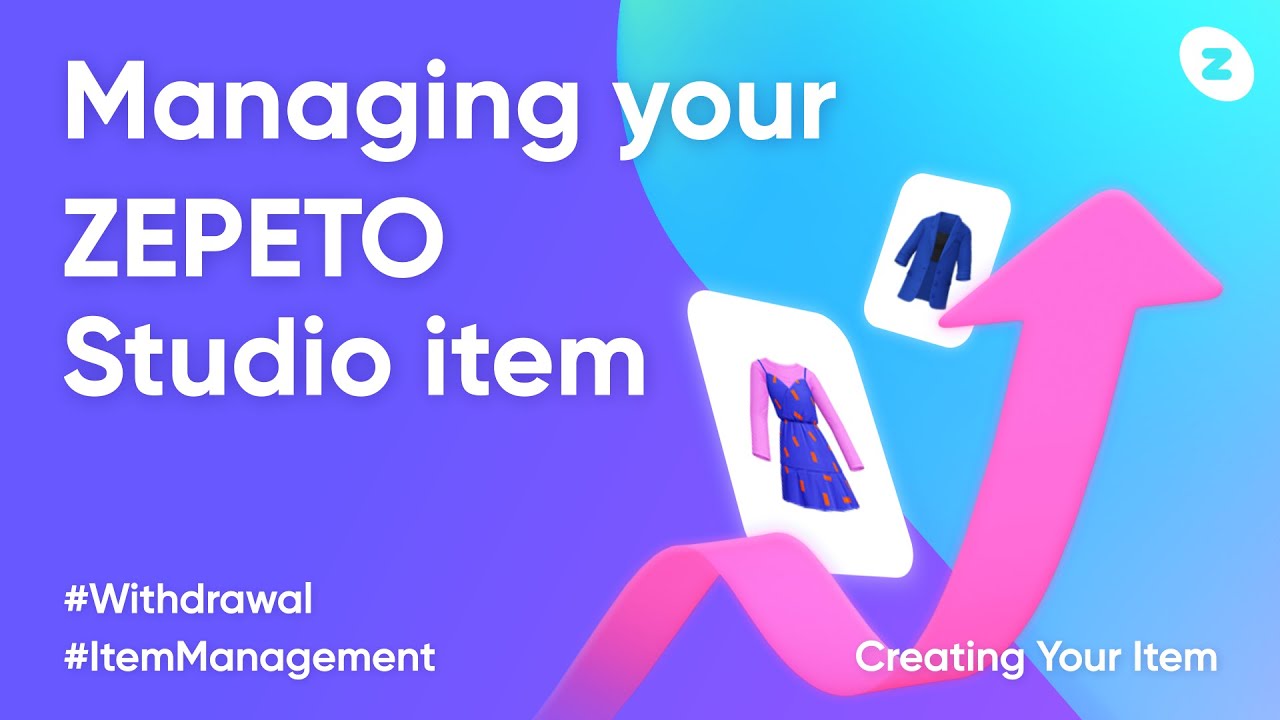 [Creating Your Item] Managing your ZEPETO Studio item #ItemManagement #Withdrawal