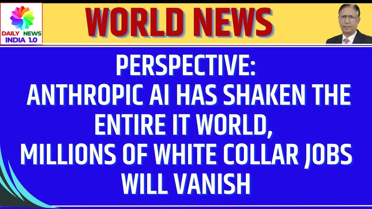 Perspective: Anthropic AI Has Shaken the Entire IT World, Millions of White Collar Jobs will Vanish