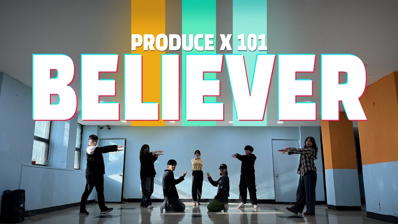 프로듀스 X 101 - Believer. | DANCE Practice | Mirrored | DANCE COVER | K-POP