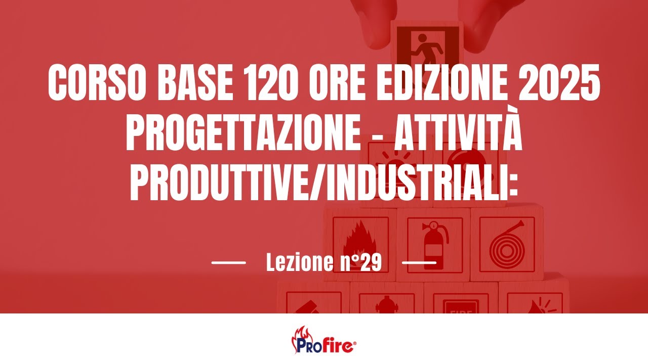 CORSO BASE 120 ORE EDIZIONE 2025- PROGETTAZIONE, ATTIVITA' PRODUTTIVE INDUSTRALI- LEN N°29