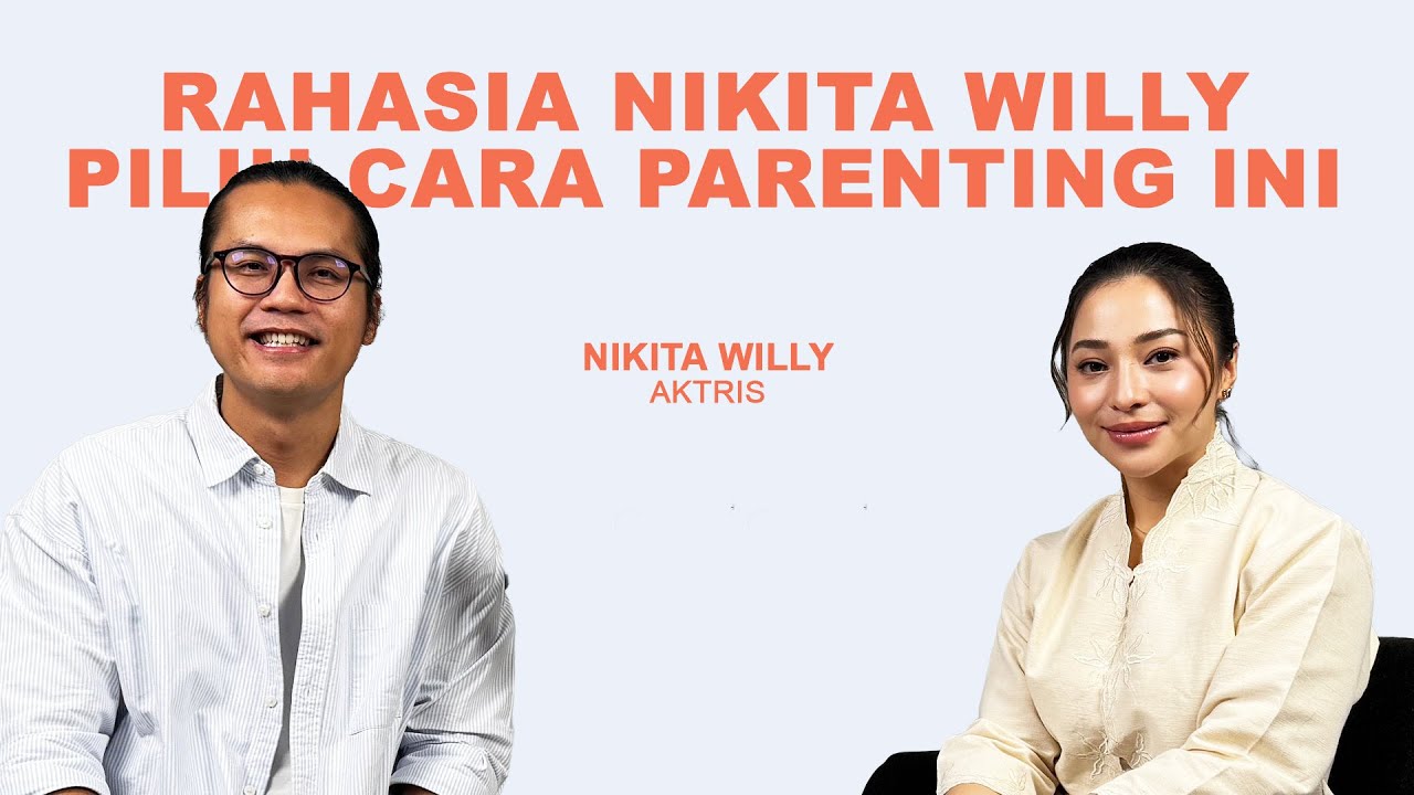 Rahasia Parenting Nikita Willy: Jadi Orang Tua yang Hadir & Bahagia